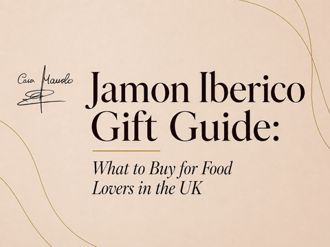 Jamon Iberico Gift Guide: What to Buy for Food Lovers in the UK